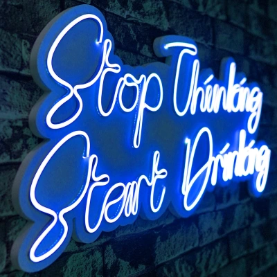 Nástěnná LED dekorace STOP THINKING START DRINKING modrý nápis